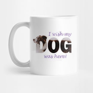 I wish my dog was here - brown and white collie in snow oil painting word art Mug